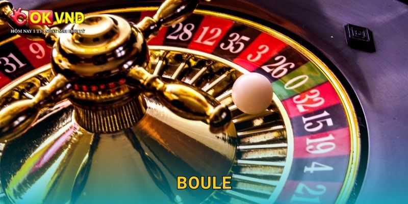 Boule độc đáo cùng trải nghiệm cá cược thú vị tại OKVND