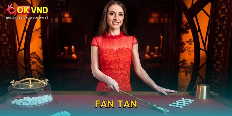 Fan Tan cổ điển cùng trải nghiệm cá cược tại OKVND 1 Fan Tan cổ điển cùng trải nghiệm cá cược tại OKVND