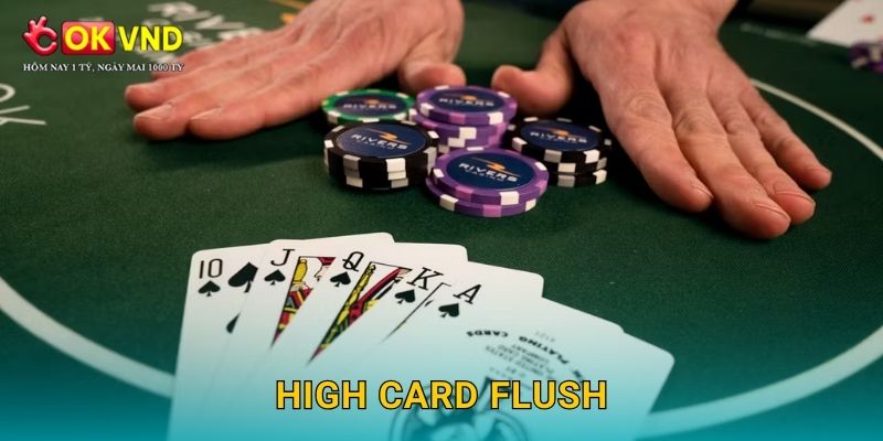 High Card Flush mới lạ cùng trải nghiệm cá cược tại OKVND 1 High Card Flush mới lạ cùng trải nghiệm cá cược tại OKVND