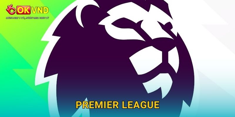 Premier League hấp dẫn cùng trải nghiệm cá cược tại OKVND