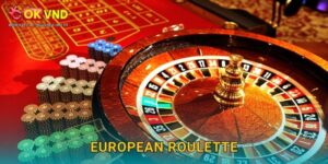 European Roulette hấp dẫn cùng cơ hội trải nghiệm tại OKVND