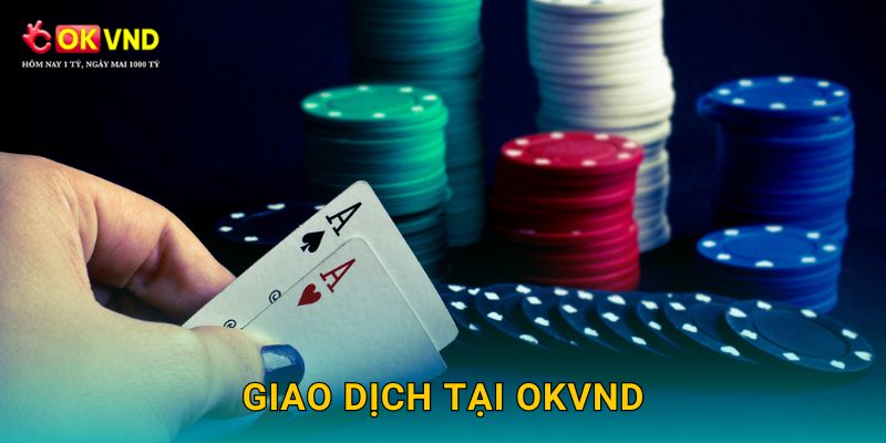 Trang chủ 30 Giao dịch tại OKVND