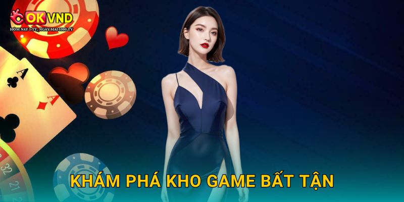 Trang chủ 29 Khám phá kho game bất tận